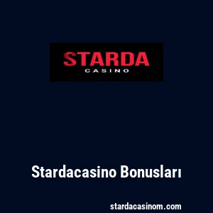Stardacasino Bonusları