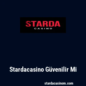Stardacasino Güvenilir Mi