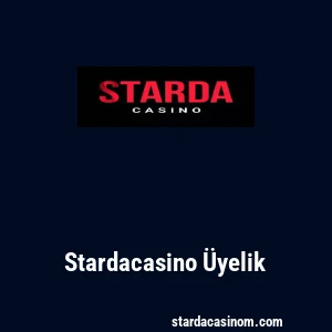 Stardacasino Üyelik