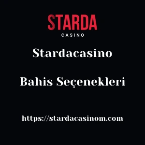 Stardacasino Bahis Seçenekleri