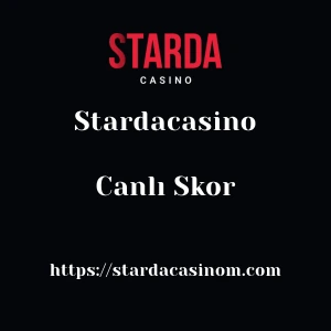 Stardacasino Canlı Skor