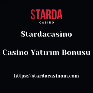 Stardacasino Casino Yatırım Bonusu