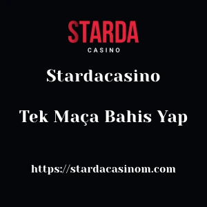 Stardacasino Tek Maça Bahis Yap